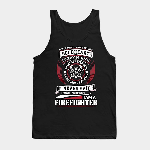 Dirty Mind Caring Friend Firefighter-T Shirt Tank Top by Murder By Text